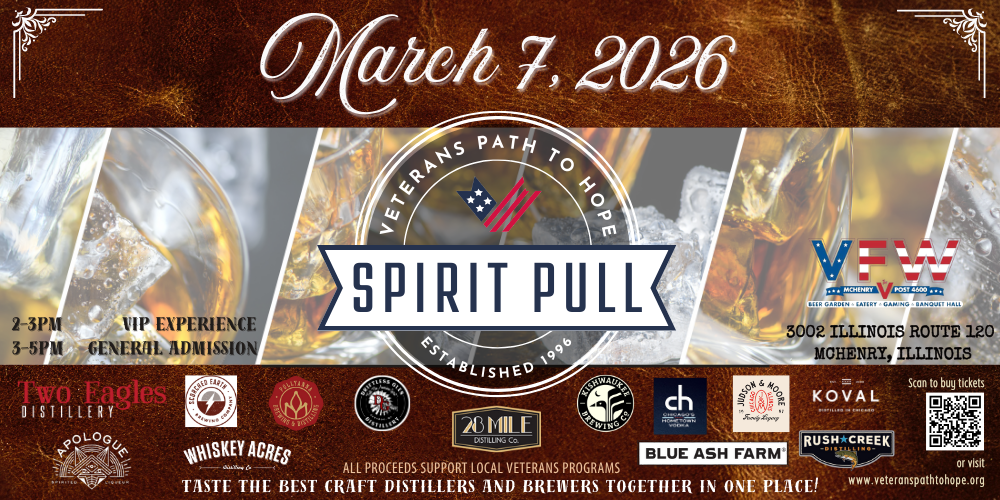 Event flyer for the Spirit Pull on March 7, 2026, featuring whiskey-themed images, sponsor logos, event times, location at VFW in McHenry, Illinois, and mention of craft distillers, brewers, and veteran support.