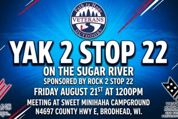 Event flyer for Yak 2 Stop 22 on the Sugar River sponsored by Rock 2 Stop 22, on August 21st at 12:00 PM, meeting at Sweet Minihaha Campground in Brodhead, WI. Features Veterans Path to Hope logos.